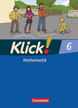 Breucker, Thomas / Gerling, Christel et al. Klick! Mathematik 6. Schuljahr - Mittel-/Oberstufe - Ausgabe 2009 - Schulbuch. Cornelsen Verlag GmbH, 2010.
