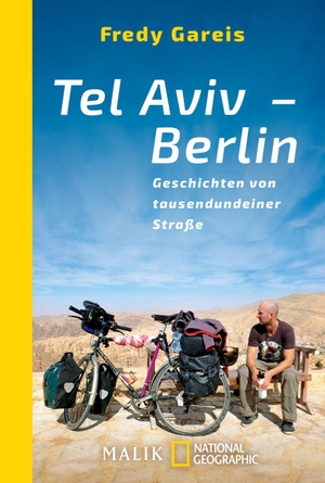 Gareis, Fredy. Tel Aviv - Berlin - Geschichten von tausendundeiner Straße. Piper Verlag GmbH, 2016.