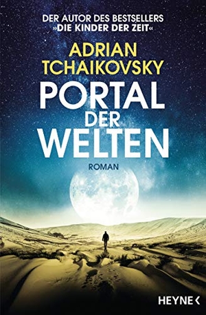 Tchaikovsky, Adrian. Portal der Welten - Roman. Heyne Taschenbuch, 2021.