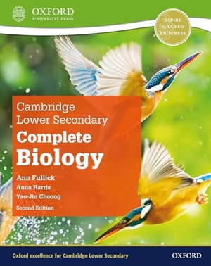 Fullick, Ann / Harris, Anna et al. Cambridge Lower Secondary Complete Biology: Student Book (Second Edition). Oxford Children's Books, 2021.
