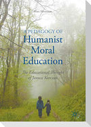 A Pedagogy of Humanist Moral Education