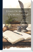 Essais De Michel De Montaigne; Volume 5