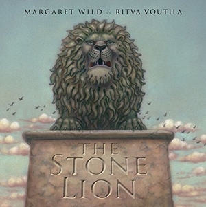 Wild, Margaret. The Stone Lion. Hardie Grant Children's Publishing, 2015.