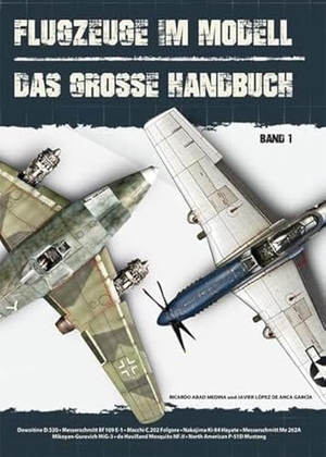 Anca Garcia, Javier López de / Ricardo Abad Medina. Flugzeuge im Modell - Das große Handbuch. Zeughaus Verlag GmbH, 2014.
