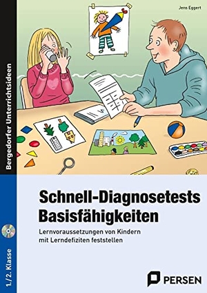 Eggert, Jens. Schnell-Diagnosetests: Basisfähigkeiten 1-2 Klasse - Lernvoraussetzungen von Kindern mit Lerndefiziten feststellen. Persen Verlag i.d. AAP, 2022.