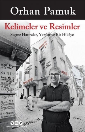 Pamuk, Orhan. Kelimeler ve Resimler. Yapi Kredi Yayinlari, 2026.
