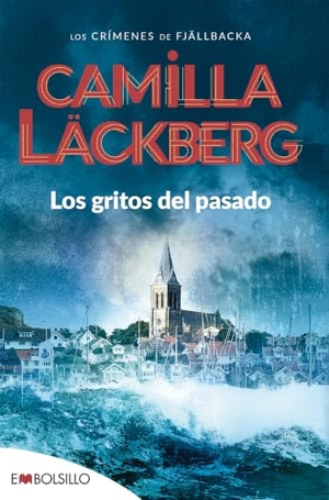 Läckberg, Camilla. Los gritos del pasado. Embolsillo, 2010.