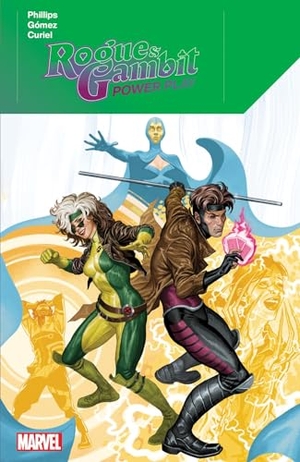 Phillips, Stephanie. Rogue & Gambit - Power Play. Turnaround Pub. Serv. Ltd, 2024.
