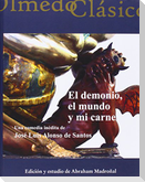 El demonio, el mundo y mi carne