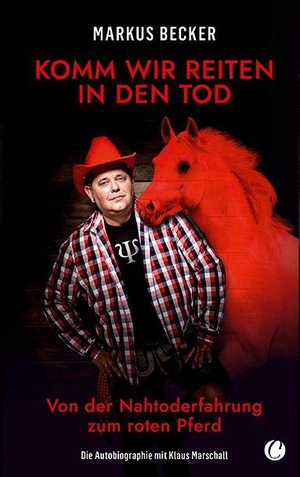 Becker, Markus / Klaus Marschall. Komm wir reiten in den Tod - Von der Nahtoderfahrung zum roten Pferd. Eine autobiografische Reise zwischen Ballermann, Spiritualität und Sinnsuche. Charles Verlag, 2026.