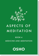 Aspects of Meditation Book 4