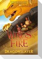 Wings of Fire Legenden - Dragonslayer