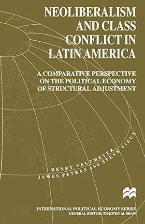 Veltmeyer, H. / Petras, J. et al. Neoliberalism and Class Conflict in Latin America - A Comparative Perspective on the Political Economy of Structural Adjustment. Springer Nature B.V., 1997.