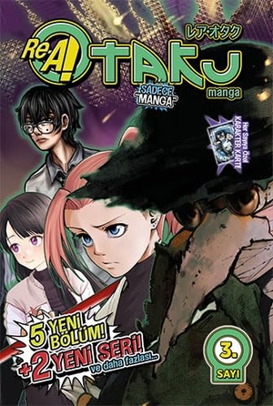 Burak sen, Bekir / Deniz Duru, Engin et al. Rea Otaku Manga 3. Altikirkbes Yayin 645, 2023.