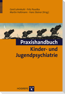 Praxishandbuch Kinder- und Jugendpsychiatrie