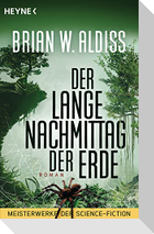 Der lange Nachmittag der Erde