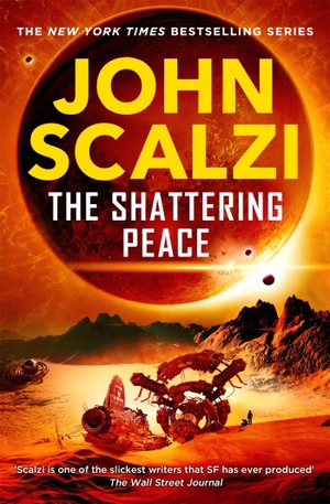 Scalzi, John. The Shattering Peace. Macmillan Publishers Int Ltd - MDL, 2025.