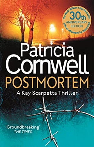 Cornwell, Patricia. Postmortem - The first in the ground-breaking, globally bestselling Kay Scarpetta series. Little, Brown Book Group, 2010.