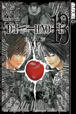 Obata, Takeshi. Death Note 13. TOKYOPOP GmbH, 2009.
