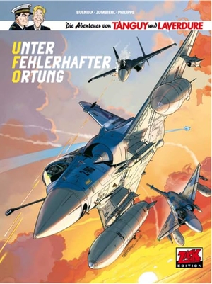 Buendia, Patrice / Zumbiehl, Frédéric et al. Die Abenteuer von Tanguy & Laverdure 28 HC - Unter fehlerhafter Ortung. Blattgold GmbH, 2026.
