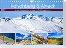 Katschberg & Aineck (Wandkalender 2022 DIN A4 quer)