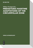 Prehistoric Maritime Adaptations of the Circumpolar Zone