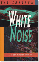 White Noise Helen Keremos Dete