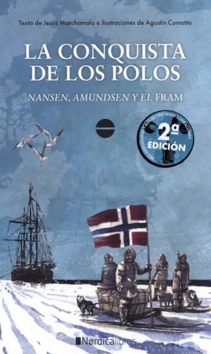 Marchamalo, Jesús. La conquista de los polos : Nansen, Admunsen y el Fram. Nórdica Libros, 2018.