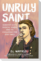 Unruly Saint