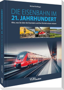 Die Eisenbahn im 21. Jahrhundert