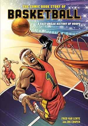 Lente, Fred Van. Comic Book Story of Basketball. Random House USA Inc, 2020.
