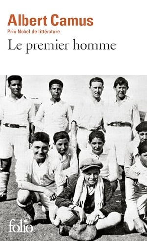 Camus, Albert. Le premier homme. Gallimard, 2000.