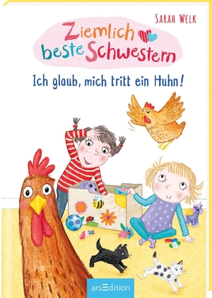 Welk, Sarah. Ziemlich beste Schwestern - Ich glaub, mich tritt ein Huhn! (Ziemlich beste Schwestern 6). Ars Edition GmbH, 2020.