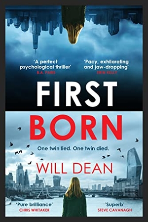 Dean, Will. First Born - Fast-paced and full of twists and turns, this is edge-of-your-seat reading. Hodder & Stoughton, 2023.