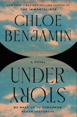 Benjamin, Chloe. Under Story. Penguin Publishing Group, 2026.