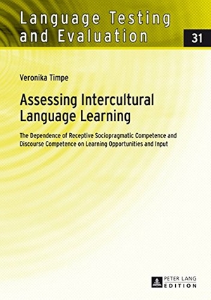 Timpe, Veronika. Assessing Intercultural Language Learning - The Dependence of Receptive Sociopragmatic Competence and Discourse Competence on Learning Opportunities and Input. Peter Lang, 2014.