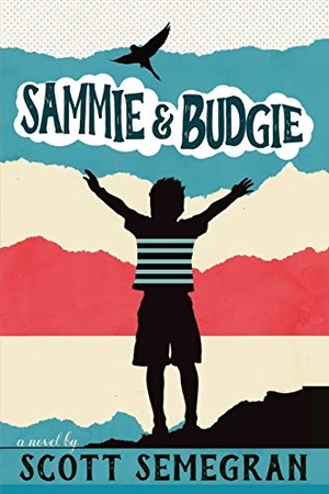 Semegran, Scott. Sammie & Budgie. Mutt Press, 2018.