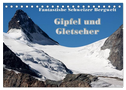 Fantastische Schweizer Bergwelt - Gipfel und Gletscher (Tischkalender 2025 DIN A5 quer), CALVENDO Monatskalender