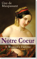 Notre Coeur - A Woman's Pastime