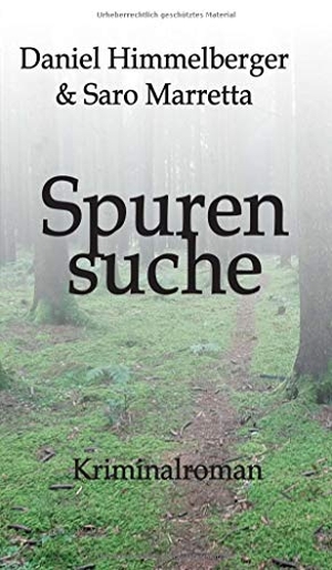 Himmelberger, Daniel / Saro Marretta. Spurensuche - Kriminalroman (Ein Bern-Krimi). tredition, 2021.