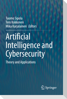 Artificial Intelligence and Cybersecurity