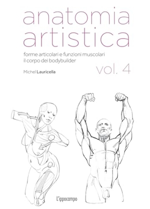 Lauricella, Michel. Forme articolari e funzioni muscolari. Il corpo dei bodybuilder. L'Ippocampo, 2024.