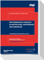 Der kommunale Haushalt in Aufstellung, Ausführung und Abschluss