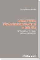 Gewaltfreies pädagogisches Handeln in der Kita