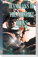 Olympians of the Midnight Moons
