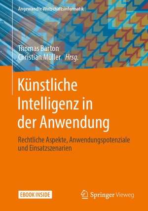 Barton, Thomas / Christian Müller (Hrsg.). Künstliche Intelligenz in der Anwendung - Rechtliche Aspekte, Anwendungspotentiale und Einsatzszenarien. Springer-Verlag GmbH, 2021.