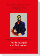 Friedrich Engels und die Literatur
