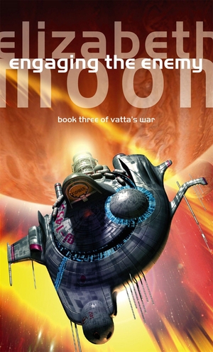 Moon, Elizabeth. Engaging The Enemy - Vatta's War: Book Three. Jessica Kingsley Publishers, 2006.