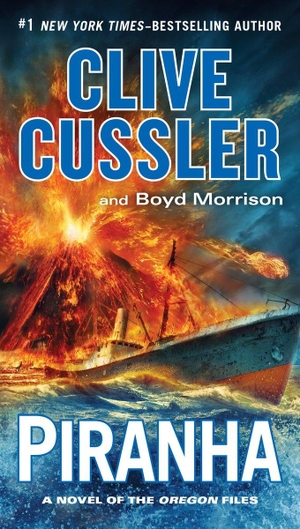 Cussler, Clive / Boyd Morrison. Piranha. Penguin Publishing Group, 2016.