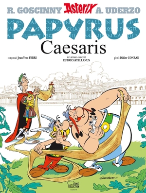 Jean-Yves Ferri / Didier Conrad / Karl-Heinz v. Rothenburg. Asterix latein 25 - Papyrus Caesaris. Egmont Comic Collection, 2016.
